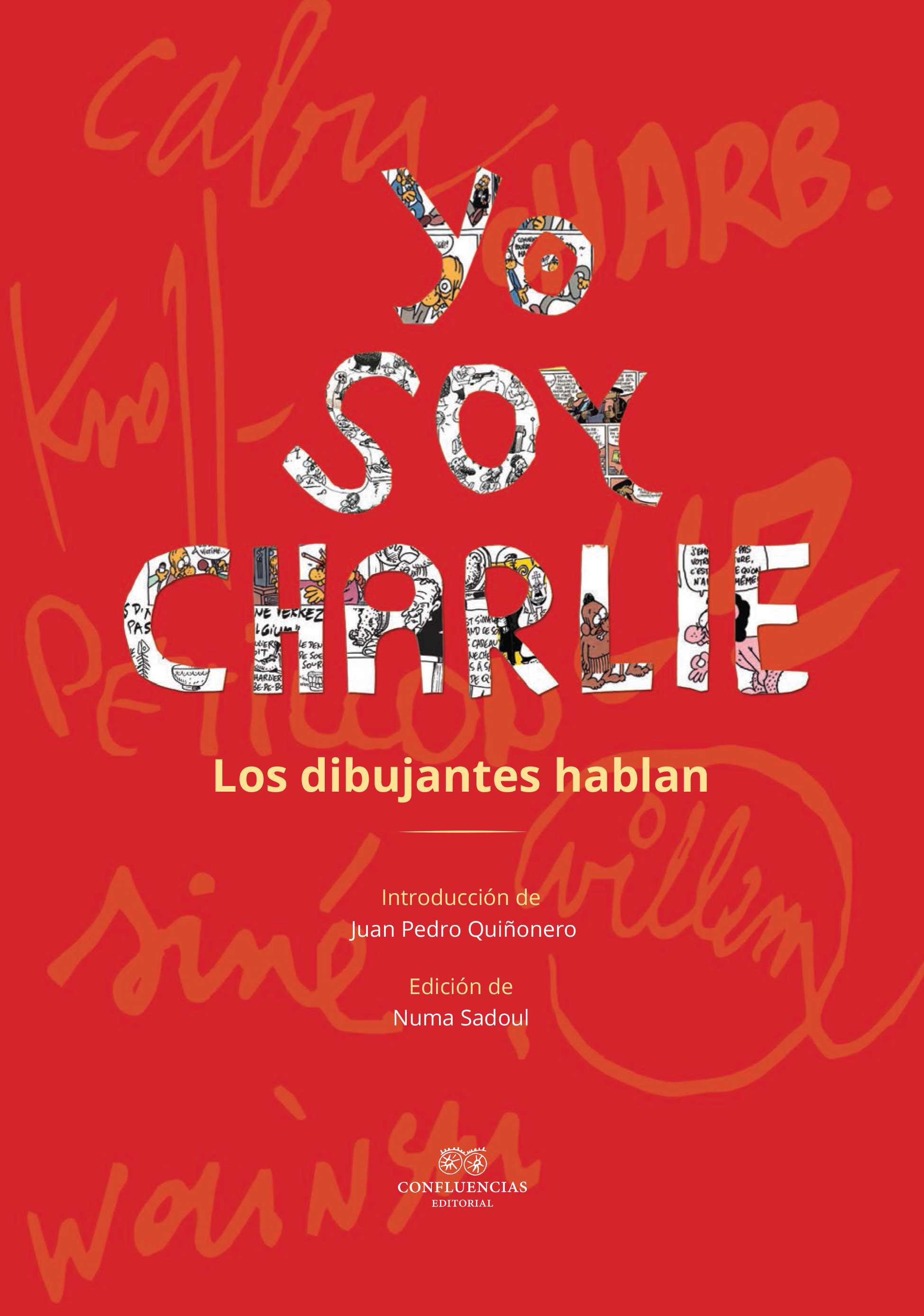 Els dibuixants parlen... Jo sóc Charlie Els dibuixants parlen... Jo sóc Charlie