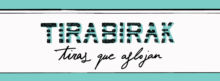 Exposición itinerante en el País Vasco: "Tirabirak, tiras que aflojan" Exposición itinerante en el País Vasco: "Tirabirak, tiras que aflojan"