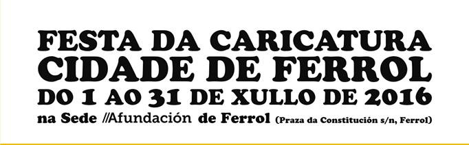 Celebració de la segona edició de la Festa de la Caricatura de Ferrol Celebració de la segona edició de la Festa de la Caricatura de Ferrol