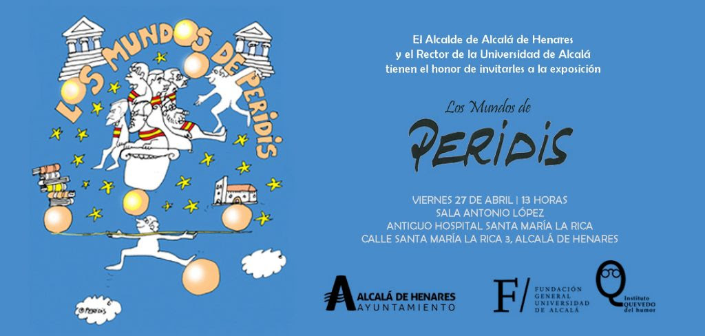 Exposición “‘Los Mundos de Peridis” en Alcalá de Henares Exposición “‘Los Mundos de Peridis” en Alcalá de Henares