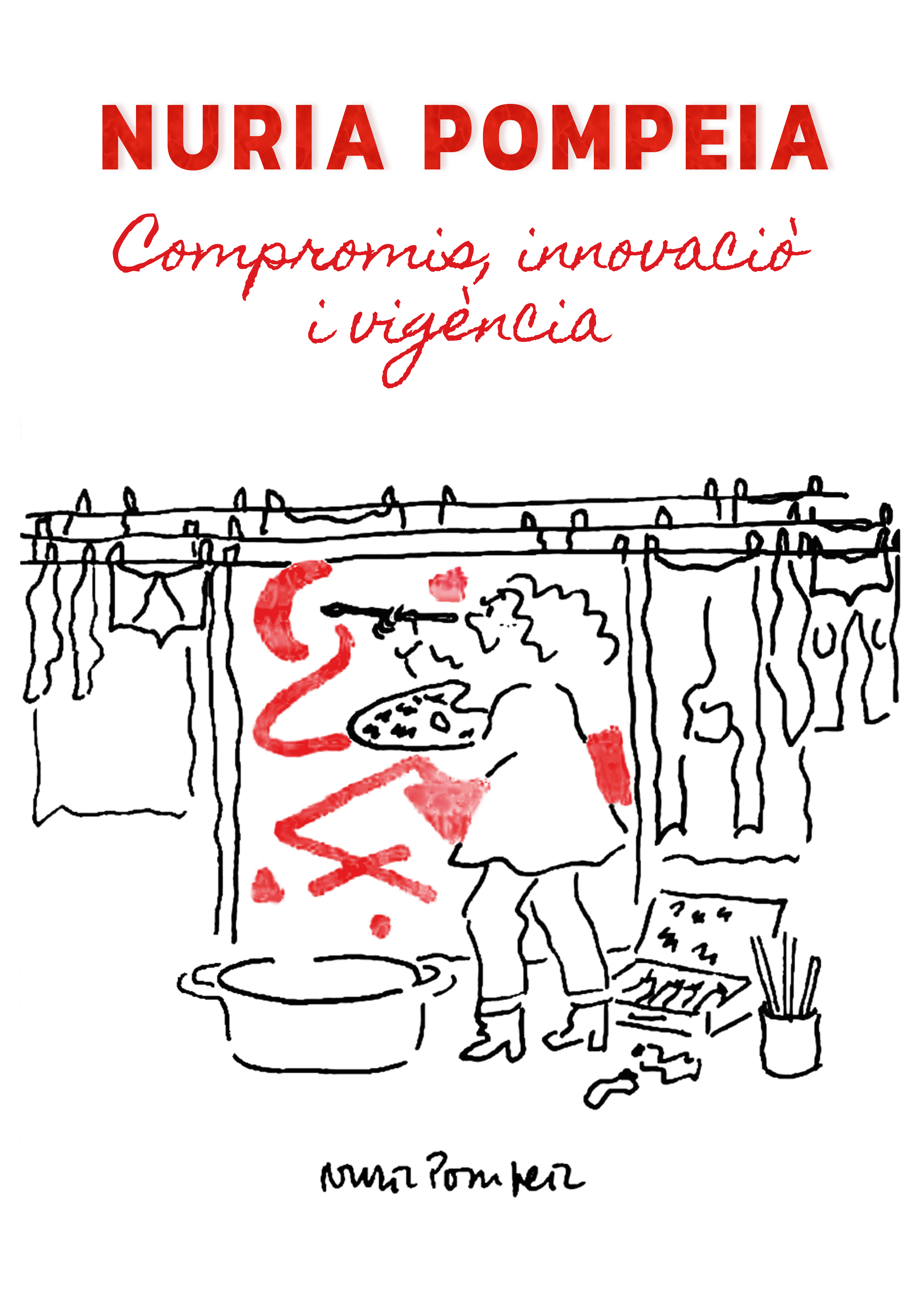 Exposición “Nuria Pompeia. Compromís, innovació i vigència”