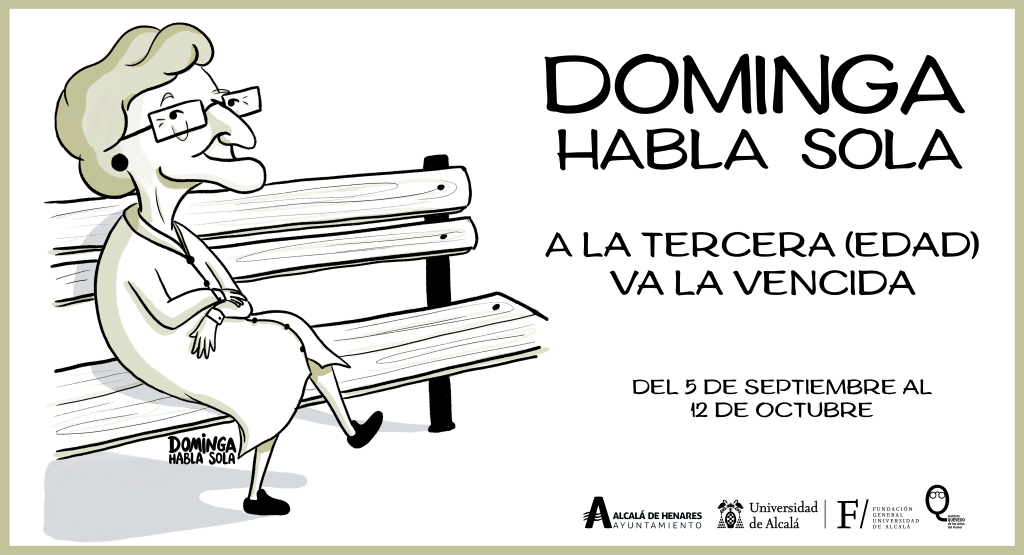 Exposición “Dominga Habla Sola. A la tercera (edad) va la vencida“